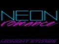 Neon Romance - Dangerproof 