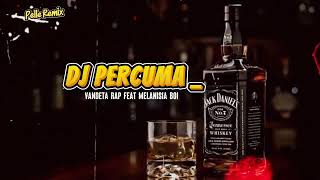 Download lagu DJ PERCUMA Vendetta Rap feat Melanesia Boi cover by Pelle Remix #laguacara2026 #lagugalaupapua  mp3