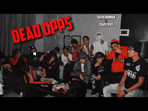 David Booman x TrapSticky - DEAD OPPS (Official Music Video)