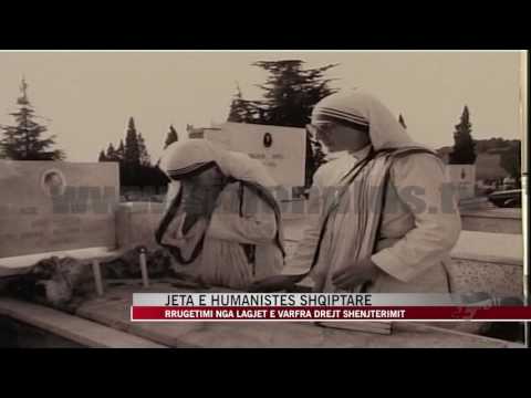Jeta e humanistes shqiptare - News, Lajme - Vizion Plus