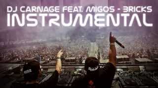 Dj Carnage Feat Migos - Bricks (Instrumental) (Remix)
