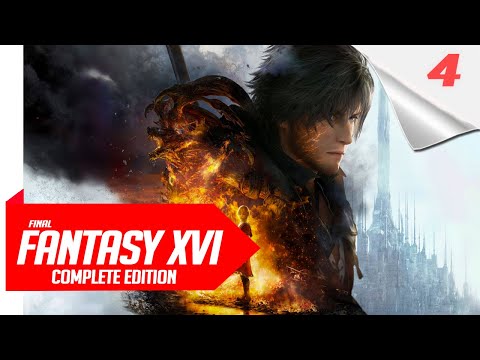 Final Fantasy XVI Gameplay Walkthrough Part 4 [ FULL GAME ]