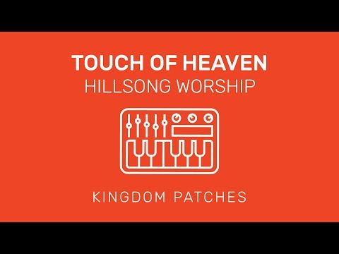 "Touch Of Heaven" Hillsong Worship - Mainstage 3 Patch