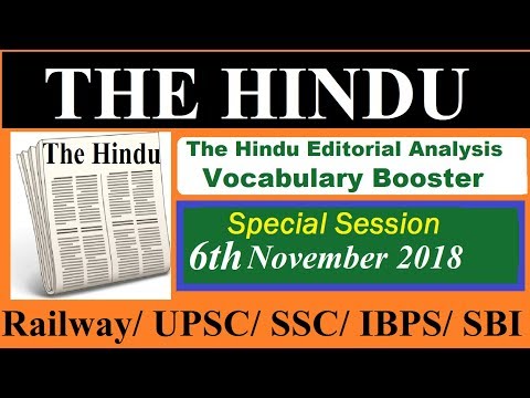6th November 2018 The Hindu Editorial Analysis News -Vocabulary -UPSC/SSC/IBPS/CLAT/IELTS