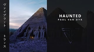 Haunted › by Paul Van Dyk