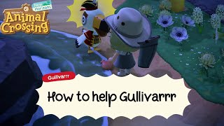 How to help Gullivarrr | Animal Crossing: New Horizons | Finding the communicator