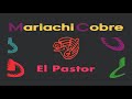El Pastor | Mariachi Cobre