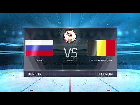 EuroChem Cup 2019 Arena 1 Day 3 Sever (Kovdor) - Antwerp Phantoms (Belgium)