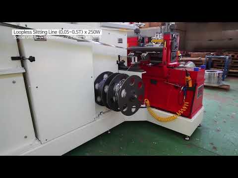 Loopless Slitter 0 05~0 5Tx250W