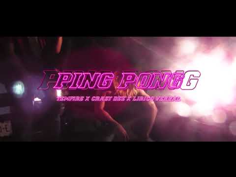 TemFire x Crazy Dee x Lirico Verbal - Ping Pong (Oficial Video)