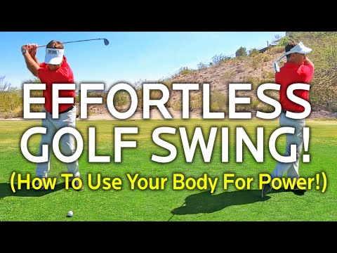 Effortless Golf Swing: How To Use Your Body For Power!