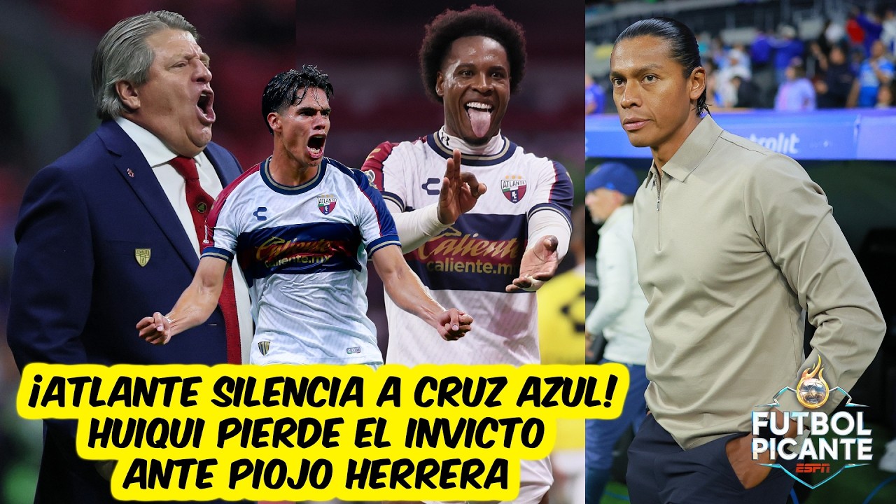 SORPRESA. ATLANTE vencen a CRUZ AZUL. MIGUEL HERRERA le quita el INVICTO a HUIQUI | Futbol Picante