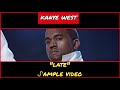 ᔑample Video: Late by Kanye West (2005)