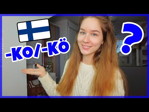 Making Questions in Finnish Using -KO/-KÖ Ending