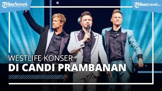 Westlife Siap Konser di Candi Prambanan, Diawali Penampilan Christian Bautista