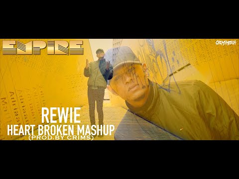 EMPIRE (REWIE) - HEART BROKEN MASHUP (PROD.BY CRIMS)