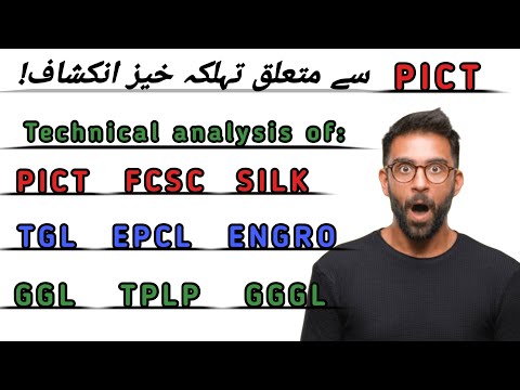 technical analysis of ksestocks |PICT|FCSC|SILK|TGL|EPCL|ENGRO|GGL|TPLP|GGGL|kse100|psx today|trade