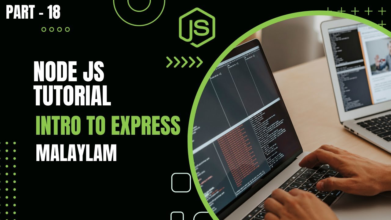 Node.js Tutorial for Beginners - Part 18: Intro To Express Node.js Malayalam