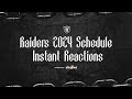 Instant Reactions to the Raiders’ 2024 Schedule | Raiders | NFL
