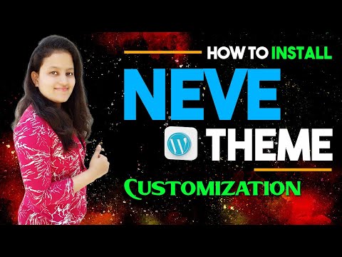 Neve WordPress Theme Tutorial | Neve Theme Customization | Neve Theme Review