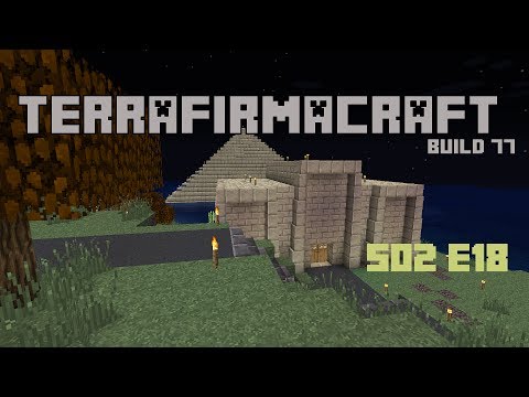WDS Terrafirmacraft B77 Server S02E18 - The Purifier AFK Building