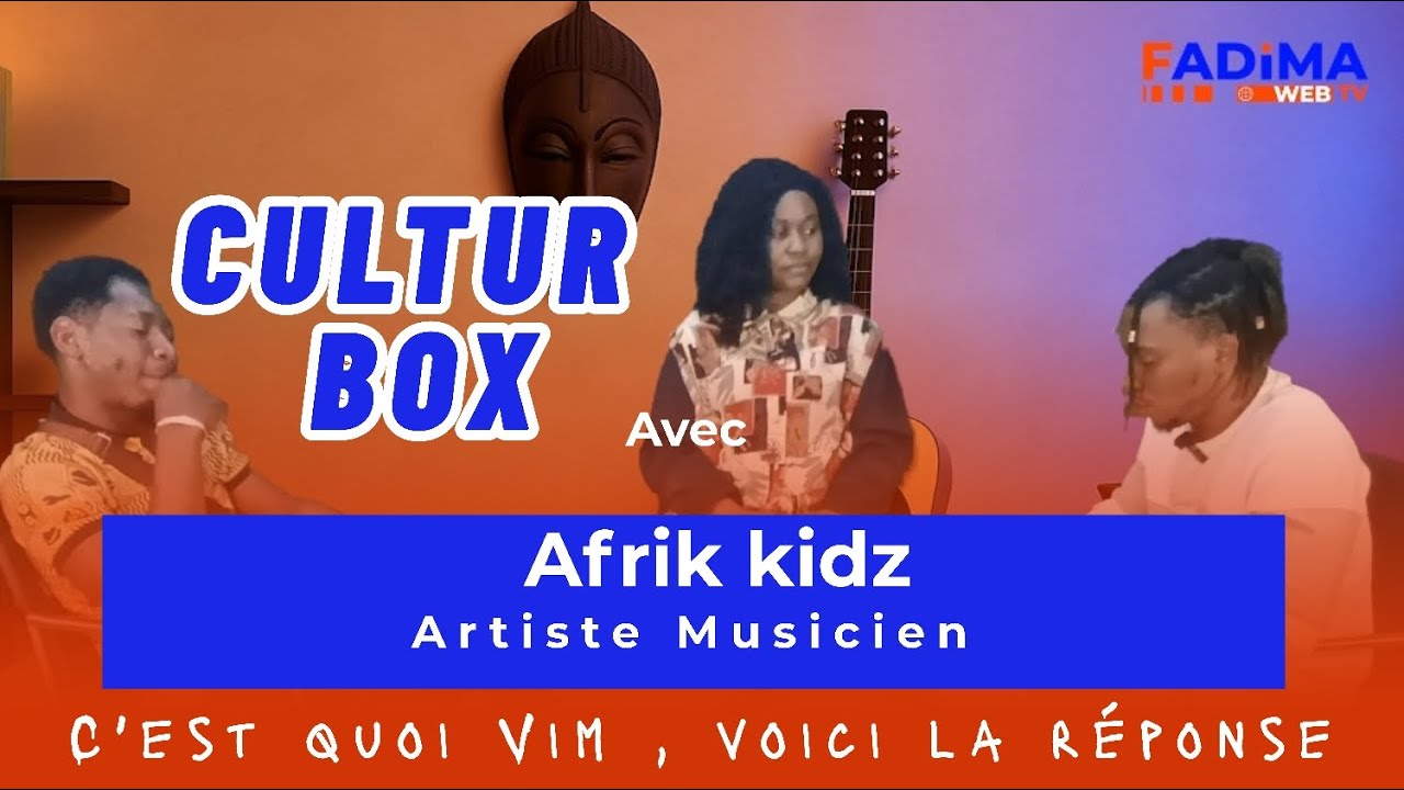 CULTUR BOX : Dans les coulisses d' Afrik Kid’Z d’un groupe burkinabè en pleine ascension