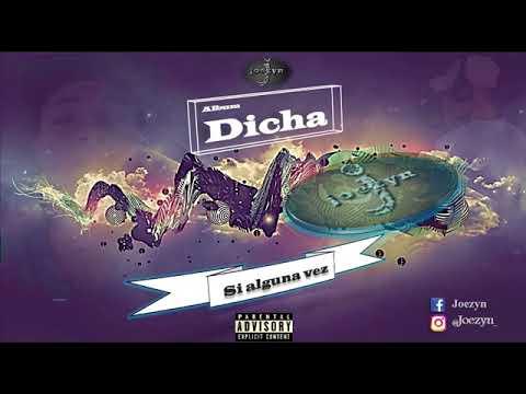 10. Si alguna vez - Joezyn (Audio Oficial) Album Dicha