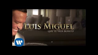 Luis Miguel - Que Te Vaya Bonito (Lyric Video)