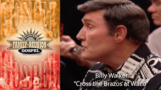 Billy Walker sings &quot;Cross the Brazos at Waco&quot; live on Country&#39;s Family Reunion