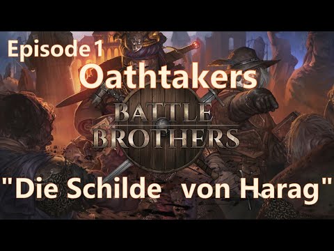 "The Shields of Harag" | Oathtakers Episode 1 | Battle Brothers