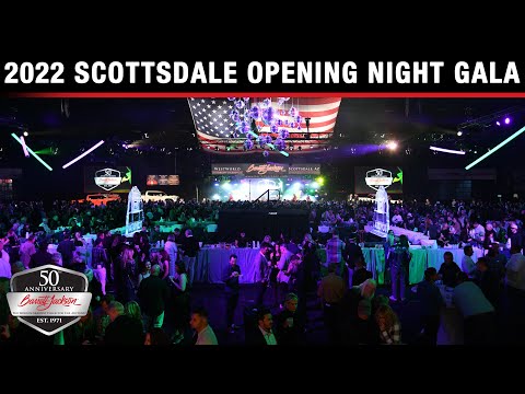 2022 Scottsdale Opening Night Gala - BARRETT-JACKSON