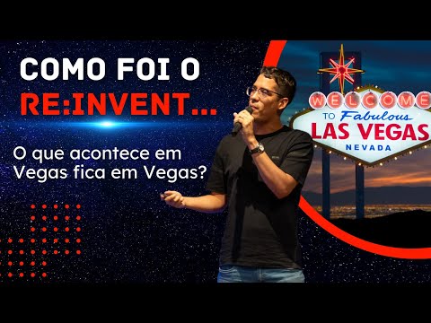 Como foi o re:Invent? E o ano de 2024 para esse canal