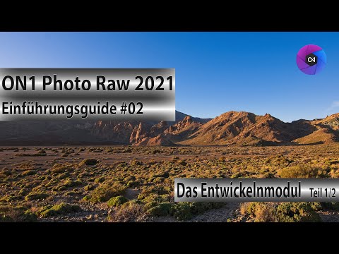 ON1 Photo Raw 2021 - Einführungsguide #02 - Das Entwickelnmodul 1/2