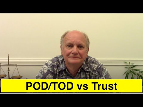 Bank Accounts: Using a TOD/POD vs Trust