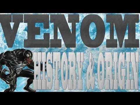 Venom - History and Origin of The Symbiotes - Carnage, Anti-Venom, Agent Venom, Maniac, Eddie Brock