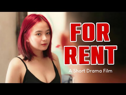 FOR RENT | Pinoy Short Drama Film