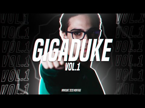 GIGADUKE VOL. 1 (MINIDUKE 2020 MONTAGE)