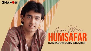 QSQT | Aye Mere Humsafar | DJ Shadow Dubai & DJ Ansh Remix