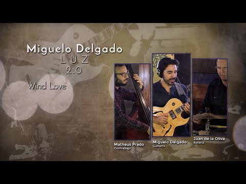 Miguelo Delgado - Wind Love ( 