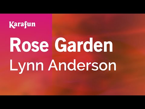 Rose Garden - Lynn Anderson | Karaoke Version | KaraFun