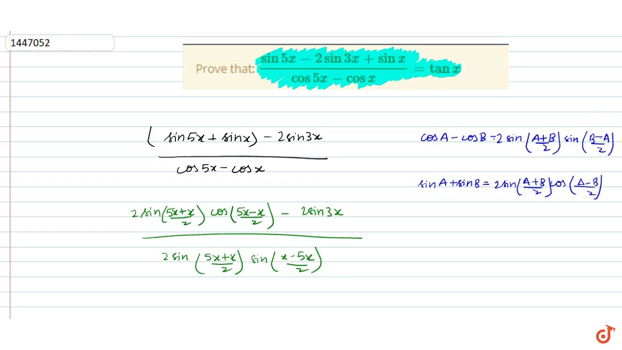 Prove that: `(sin5x-2sin3x+sin x)/(cos5x-cos x)=tanx`