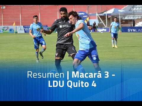 Resumen: Macará 3 - LDUQ 4