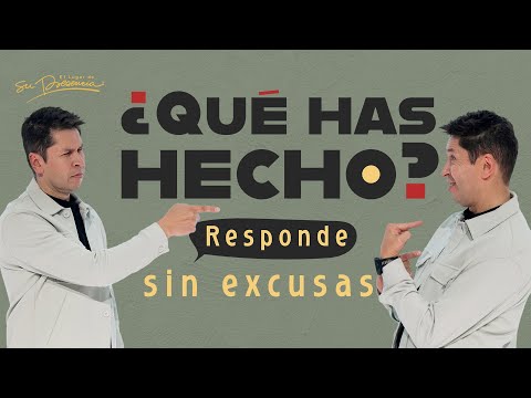 ¿Qué has hecho? Responde sin excusas - Carlos Olmos | Prédicas Cristianas 2025
