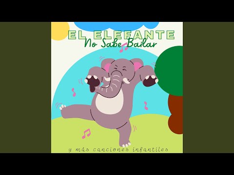 El Elefante No Sabe Bailar