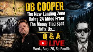 DB COOPER The New Landing Zone Being 24 Miles From The Money Find Spot Tells Us...