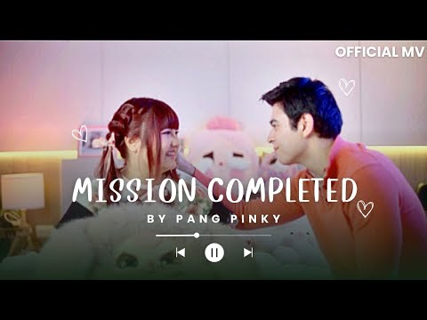Mission Completed - Pang Pinky | Official MV