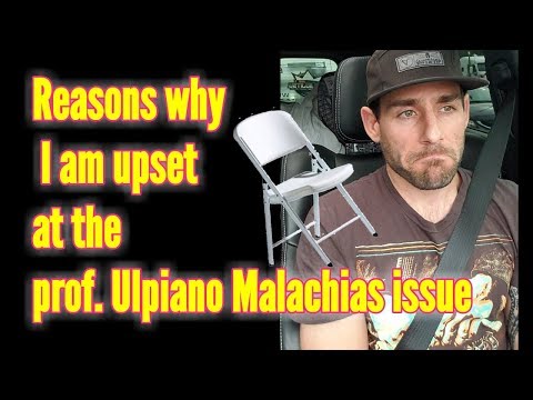 My Rant about the prof. Ulpiano Malachias Incident!!