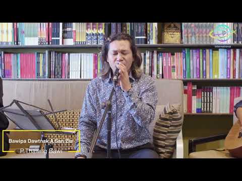 Bawipa Datnak A San Zia Hi - P.Thawng Bawi