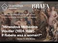 BRAFA And IN ARTIBUS Present Miraculous Michaelina Wautier If Rubens Was A Woman