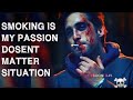 Smoking Is My Passion Boyz Attitude Status